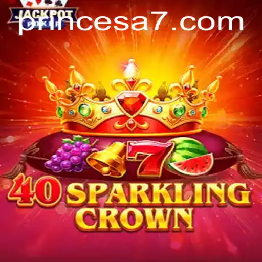 Descubra o Universo Encantado de 40SparklingCrown e Princesa 777