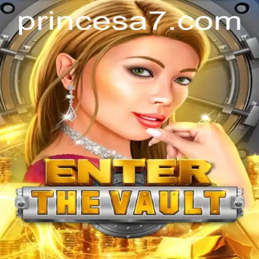 Descubra o Inovador Jogo 'EntertheVault' e Seu Fascinante Desafio 'Princesa 777'