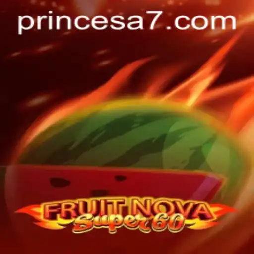 Explorando o Mundo de FruitNovaSuper60: Uma Jornada Incrível com Princesa 777